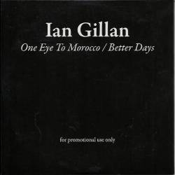 Ian Gillan : One Eye to Morocco (Single)